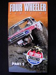 FOUR WHEELERTOP TRUCK CHALLENGE 2003--PART 1-- 